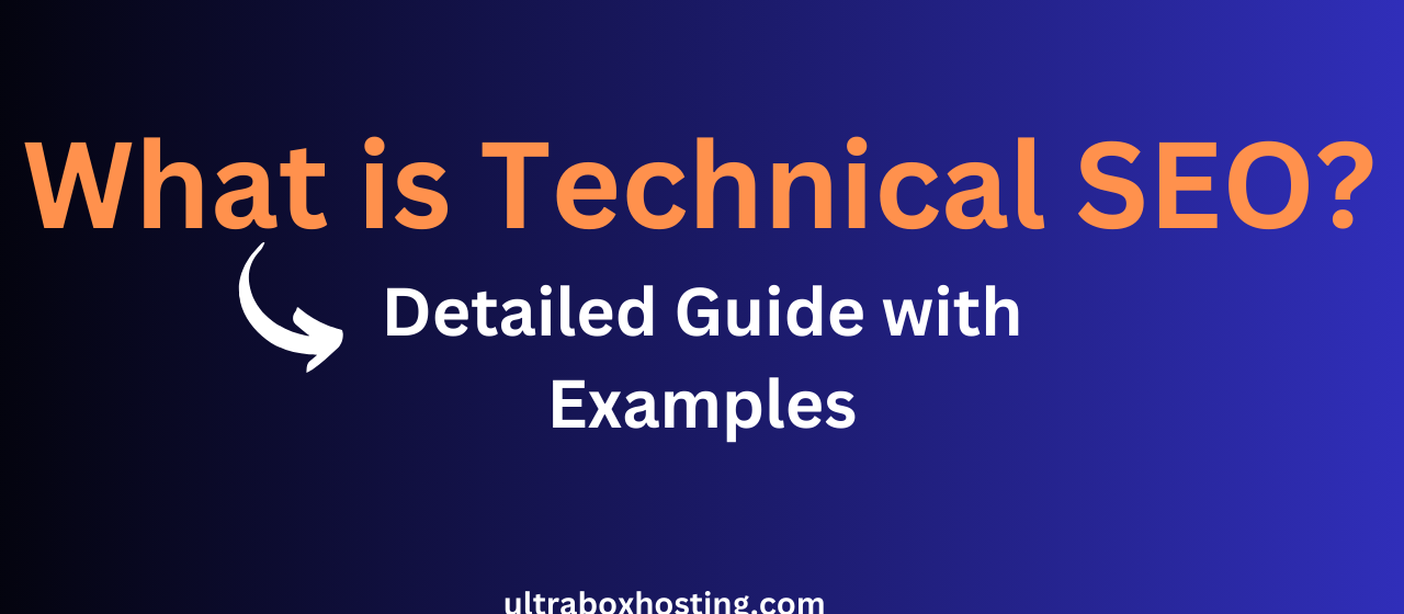 Technical SEO - Detailed Guide